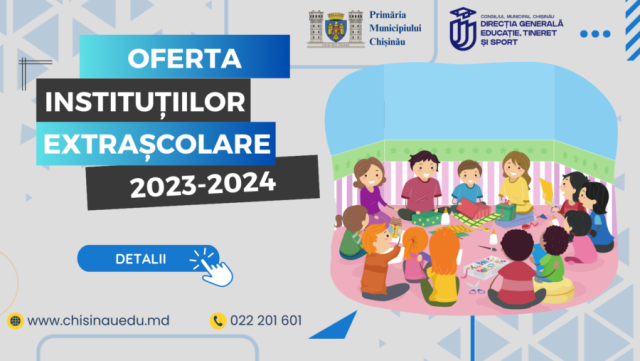 Oferta instituțiilor extrașcolare din municipiul Chișinău pentru anul de studii 2023-2024